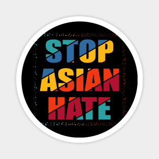 STOP ASIAN HATE Magnet